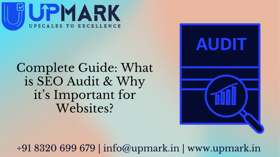 Complete Guide: What is SEO Audit & Why it's Important for Websites?
