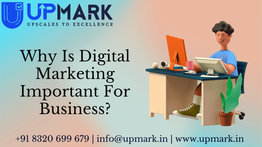 Why Is Digital Marketing Important For Business?