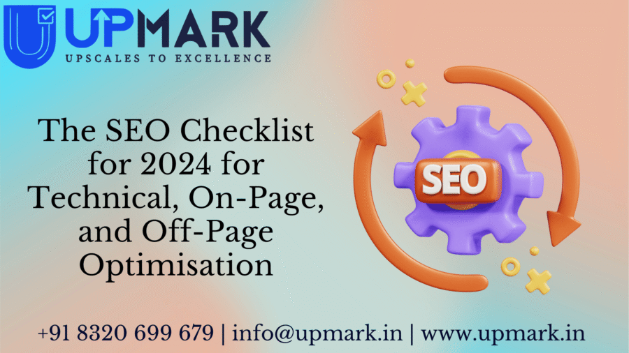 The SEO Checklist for 2024 for Technical, On-Page, and Off-Page Optimisation