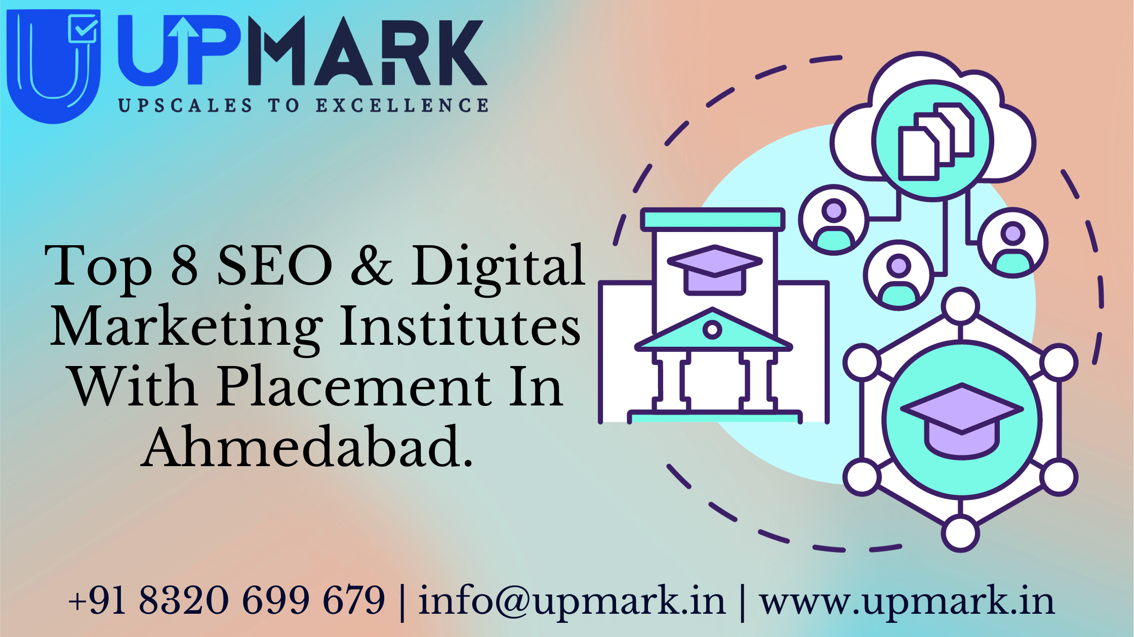 Top 8 SEO & Digital Marketing Institutes With Placement In Ahmedabad.