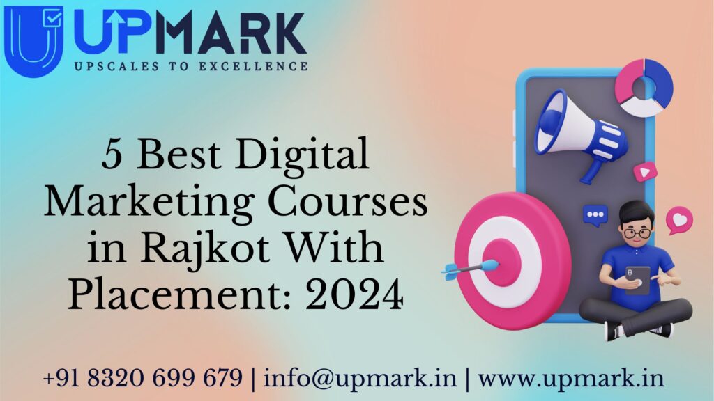 5 Best Digital Marketing Courses in Rajkot With Placement: 2024