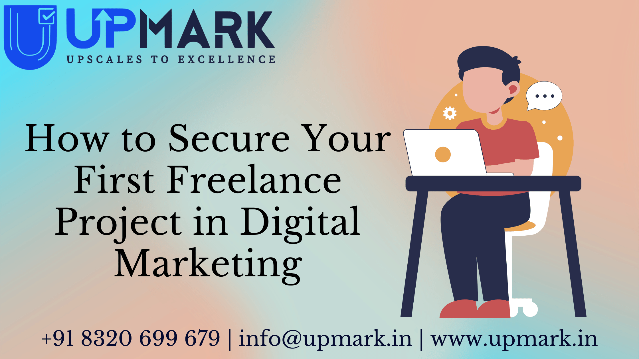 How to Secure Your First Freelance Project in Digital Marketing