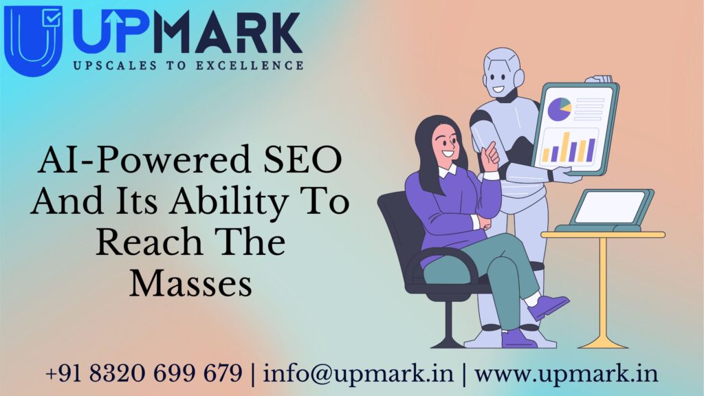 AI-Powered SEO And Its Ability To Reach The Masses